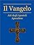Il Vangelo e gli Atti degli Apostoli (Italian Edition)