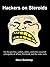 Hackers on Steroids: A Vigi...
