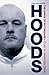 Hoods : The Gangs of Nottingham, A Study in Organised Crime