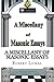 A Miscellany of Masonic Essays (1995-2012) (The Masonic Essays of Robert Lomas Book 1)