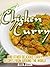 Chicken Curry and other Delicious Curry Recipes From Around The World