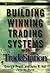 Building Winning Trading Sy...