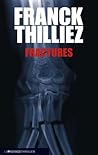 Fractures (Ligne Noire) by Franck Thilliez