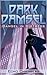 Damsel In Distress (Dark Da...
