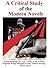 A Critical Study of the Modern Novels: Ernest Hemingway, C.S. Lewis, E. M. Forster, Virginia Woolf, Margaid Evans, Aldous Huxley, James Joyce