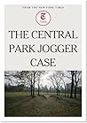 The Central Park Jogger Case