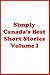 Simply Canada's Best Short Stories: Volume I