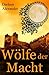 Wölfe der Macht