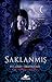 Saklanmış (Gece Evi Serisi, #10) (House of Night, #10)