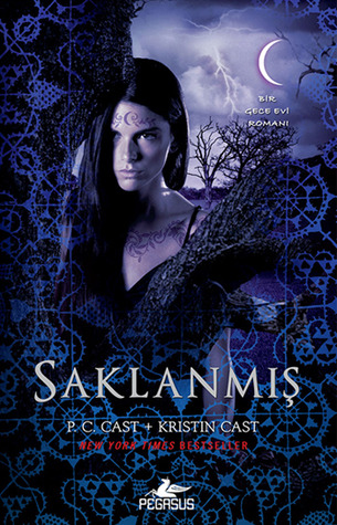 Saklanmış (Gece Evi Serisi, #10) (House of Night, #10)