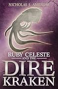 Ruby Celeste and the Dire Kraken