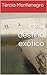 Meu destino exótico (Portuguese Edition)