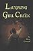 Laughing Girl Creek by Kent Conwell Laughing Girl Creek by Kent Conwell