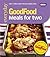 Good Food: Meals For Two: T...