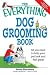The Everything Dog Grooming...