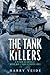 The Tank Killers: A History...