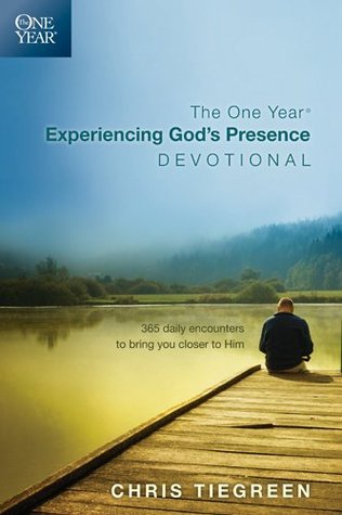 The One Year Experiencing God's Presence Devotional: 365 Daily Encounters to Bring You Closer to Him (Kindle Edition)