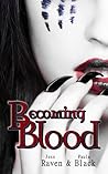 Becoming Blood by Jess Raven