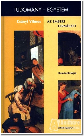 Az emberi természet : humánetológia (Hardcover)