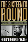 The Sixteenth Round: From Number 1 Contender to Number 45472 Book cover for The Sixteenth Round: From Number 1 Contender to Number 45472