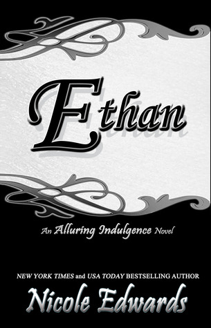 Ethan (Alluring Indulgence, #5)