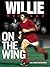 Willie Morgan On The Wing - My Autobiography