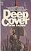 Deep Cover
