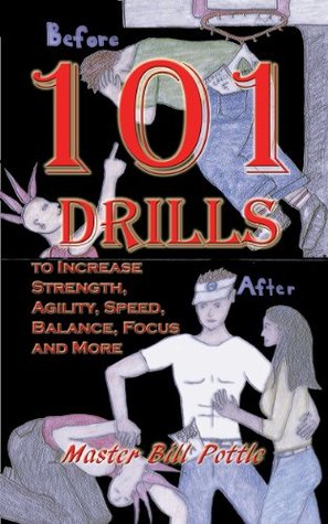 101 Drills to Increase Strength, Agility, Speed, Balance, and Focus for Sports and Martial Arts.
