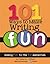 101 Ways to Make Writing FU...