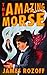 The Amazing Morse (The Amaz...