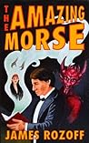 The Amazing Morse (The Amazing Morse Book 1) The Amazing Morse (The Amazing Morse Book 1)