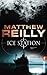 Ice Station by Matthew Reilly