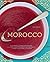 Morocco: A Culinary Journey...