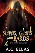 Slavers, Guards and Bards