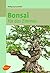 Bonsai für das Zimmer (German Edition)
