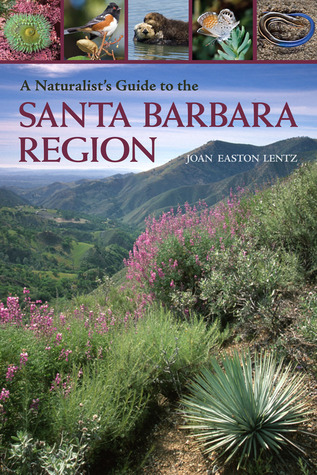 A Naturalist's Guide to the Santa Barbara Region (Paperback)