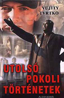 Utolsó Pokoli Történetek