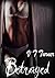 Betrayed (a story of love, lust and revenge)