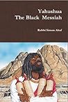 Yahushua the Blac...