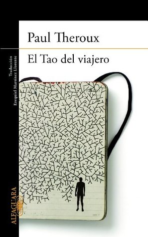 Portada de El Tao del viajero, de Paul Theroux