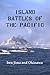Island Battles of the Pacific: Iwo Jima and Okinawa