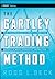 The Gartley Trading Method: New Techniques To Profit from the Market's Most Powerful Formation: New Techniques To Profit from the Market�s Most Powerful Formation (Wiley Trading Book 462)