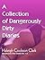A Collection of Dangerously Dirty Diaries (Dangerously Dirty Diaries Vol.1-3)