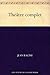 Théâtre complet (French Edition)