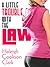 A Little Trouble with the Law