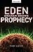 Eden Prophecy by Graham  Brown