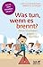 Was tun, wenn es brennt? (Fachratgeber Klett-Cotta): Neue Strategien gegen Burnout (German Edition)