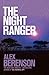 The Night Ranger by Alex Berenson