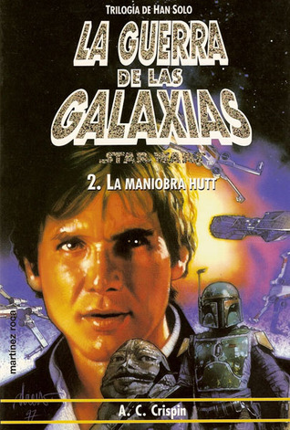 La maniobra hutt (Star Wars: Trilogía de Han Solo, #2)