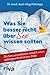 Was Sie besser nicht über Sex wissen sollten: Ein Sexualmediziner erzählt seine außergewöhnlichsten Fälle (German Edition)